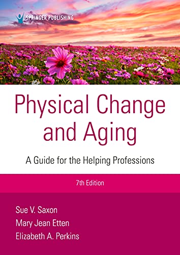 Physical Change and Aging: A Guide for Helping Professions (7th Edition) - Orginal Pdf